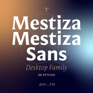 Mestiza & Mestiza Sans Desktop Pack